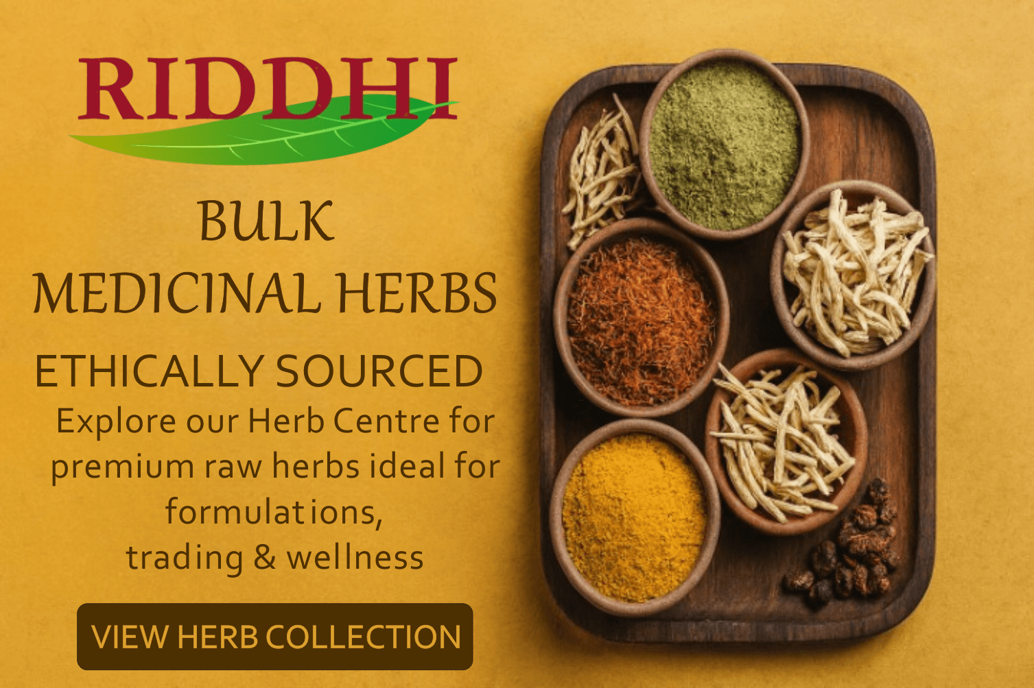 Bulk Ayurvedic herbs in rustic bowls on a wooden tray, featuring Safed Musli, turmeric, saffron, and ethically sourced ingredients from Riddhi Healthcare.