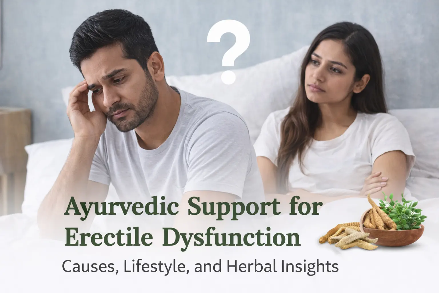 Indian couple discussing intimacy concerns with Ayurvedic treatment for erectile dysfunction and natural herbal support